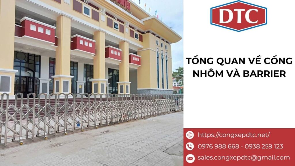 Tổng Quan Về Cổng Nhôm Và Barrier