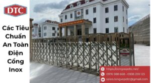 Các Tiêu Chuẩn An Toàn Điện Cổng Inox