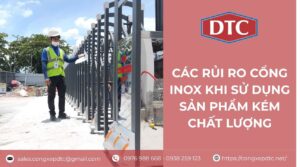 Các Rủi Ro Cổng Inox Khi Sử Dụng Sản Phẩm Kém Chất Lượng
