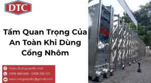 Tầm Quan Trọng Của An Toàn Khi Dùng Cổng Nhôm