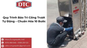 Quy Trình Bảo Trì Cổng Trượt Tự Động – Chuẩn Hóa 10 Bước