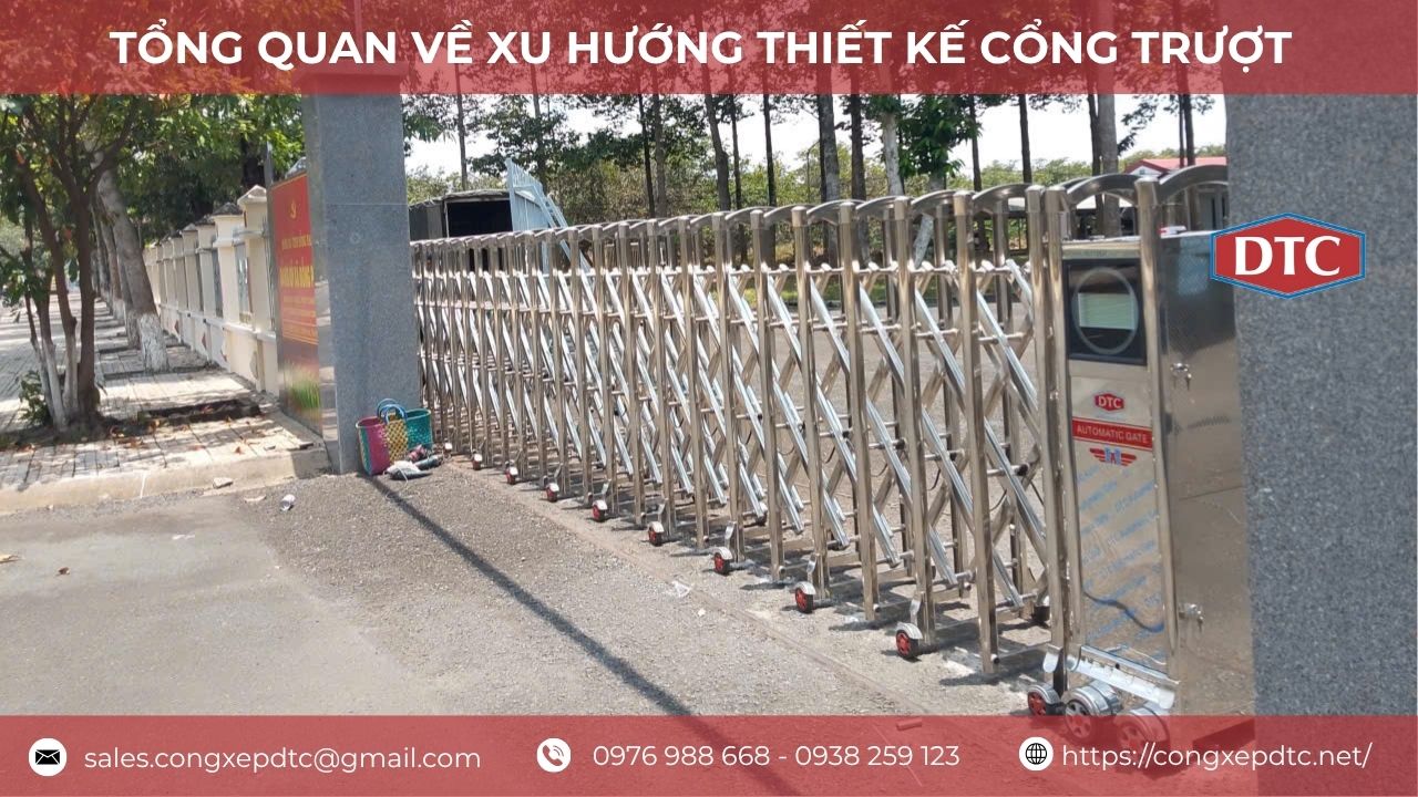 Tổng Quan Về Xu Hướng Thiết Kế Cổng Trượt Tự Động Cổng Xếp DTC 