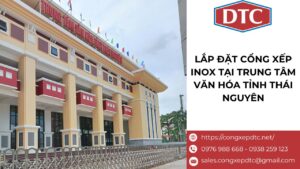 Lắp đặt cổng xếp inox tại trung tâm văn hóa tỉnh Thái Nguyên