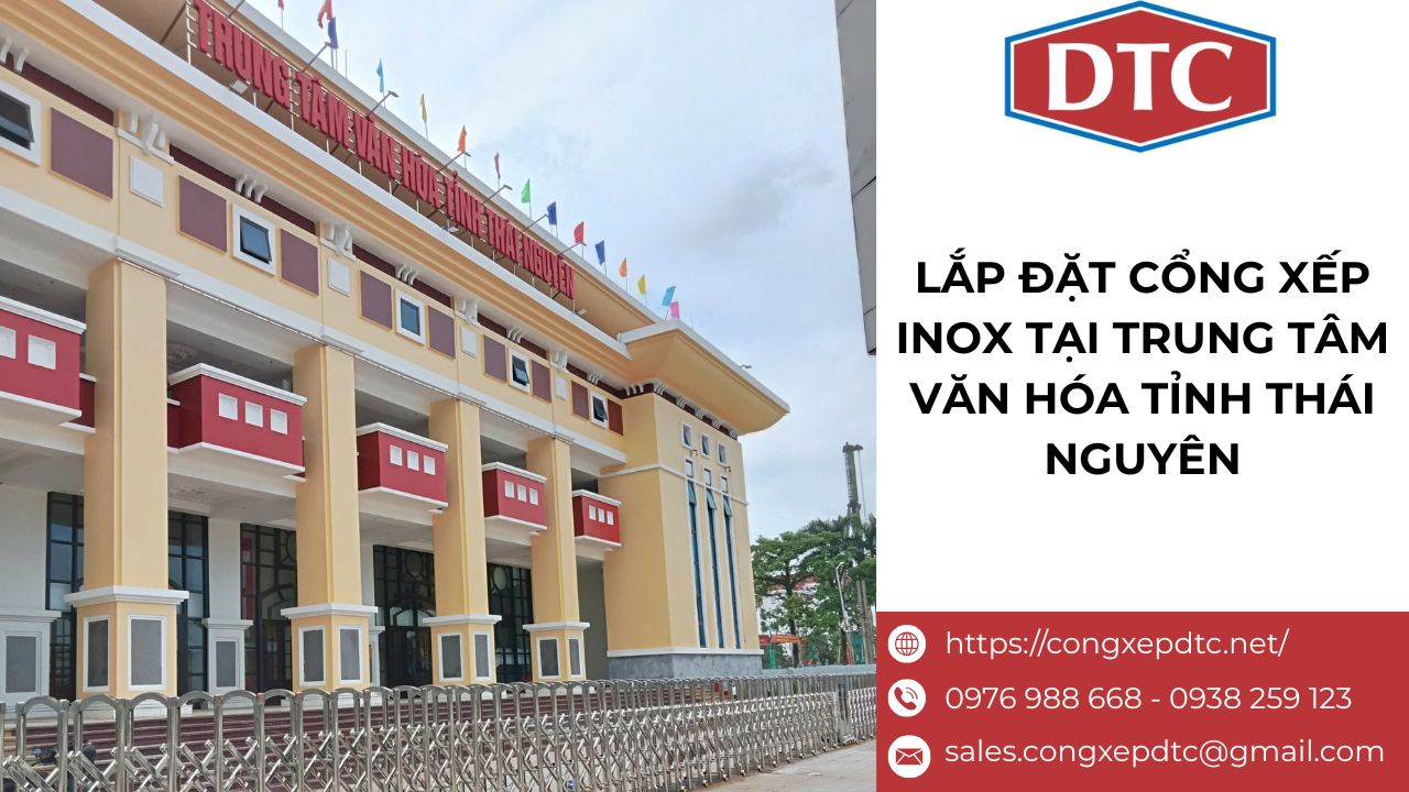 Lắp đặt cổng xếp inox tại trung tâm văn hóa tỉnh Thái Nguyên