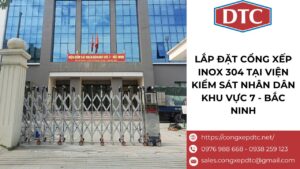 Lắp đặt cổng xếp tại viện kiểm sát nhân dân khu vực 7 - Bắc Ninh