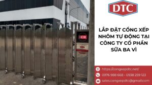 Lắp đặt cổng xếp nhôm tự động tại công ty cổ phần sữa Ba Vì